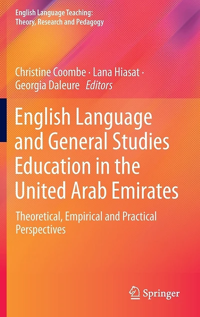 English Language and General Studies Education the United Arab Emirates: Theoretical, Empirical Practical Perspectives