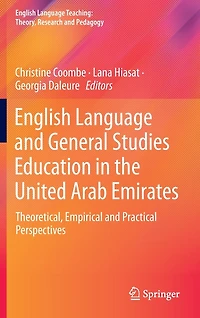 English Language and General Studies Education the United Arab Emirates: Theoretical, Empirical Practical Perspectives