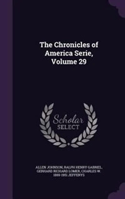 The Chronicles of America Serie, Volume 29