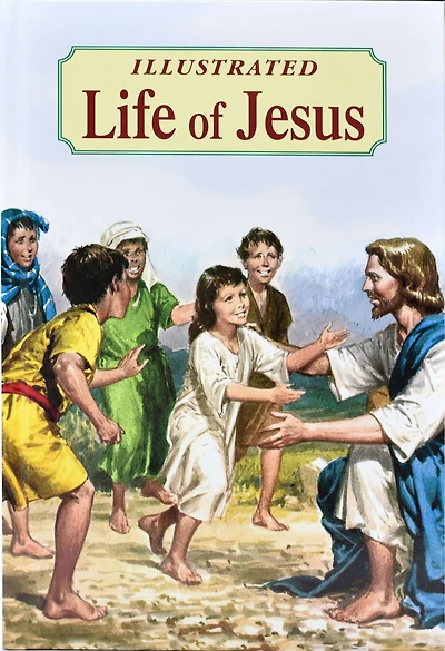 Illustrated Life Of Jesus