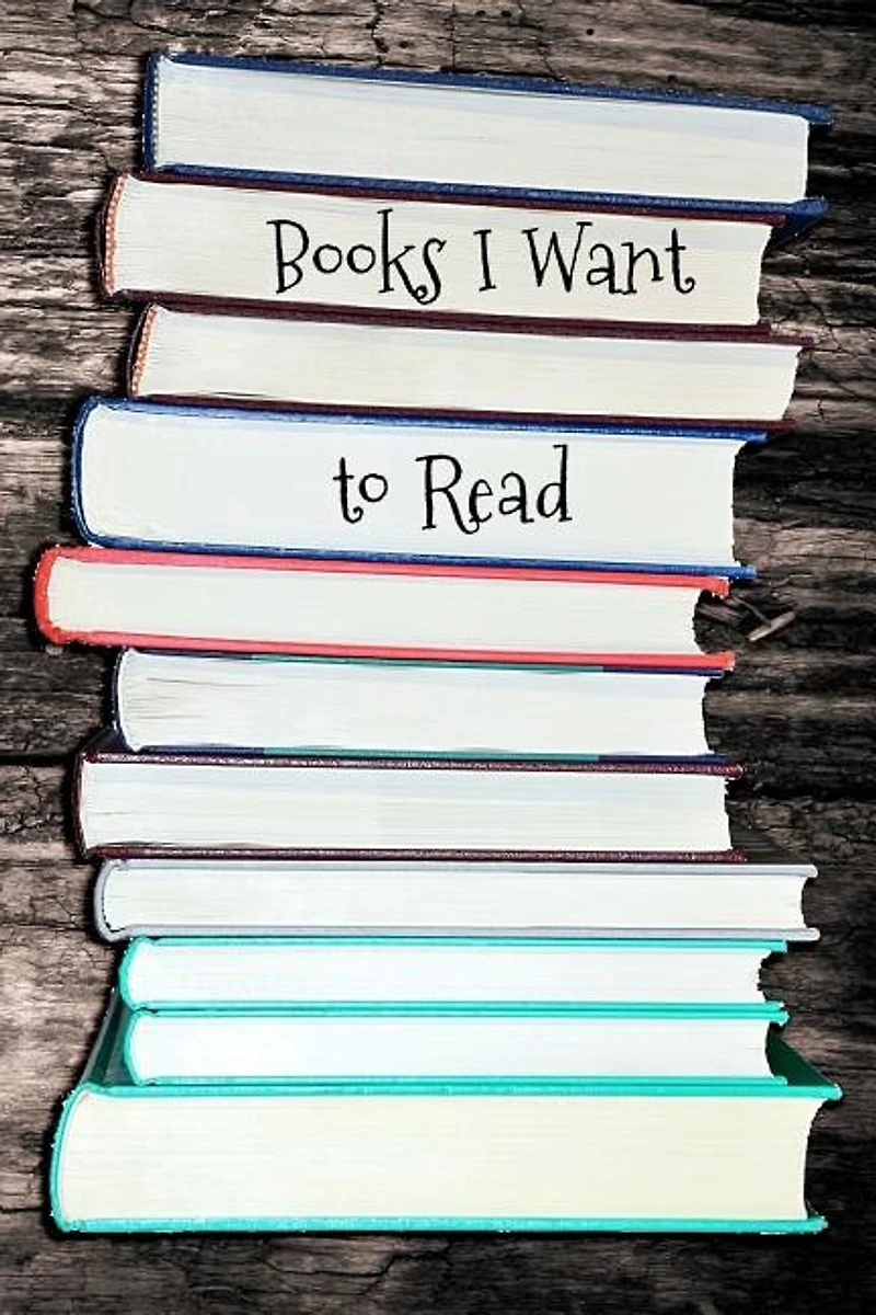 Books I Want to Read: Portable Book Log
