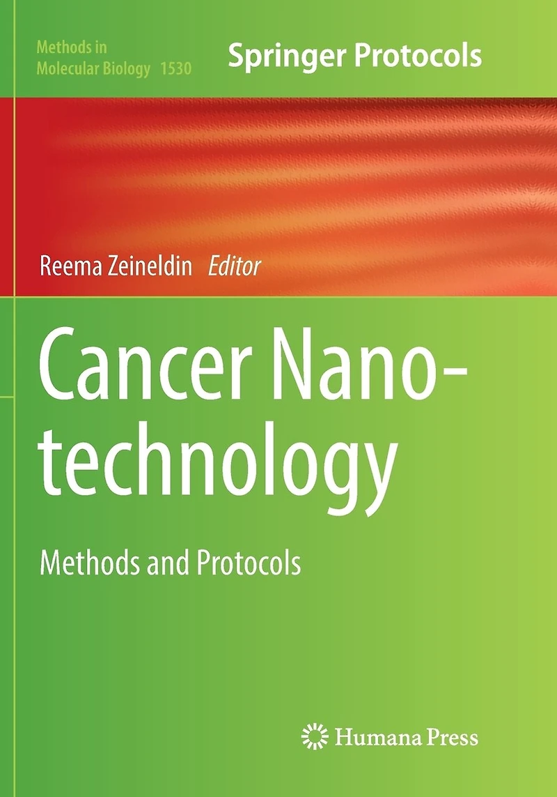 Cancer Nanotechnology: Methods And Protocols