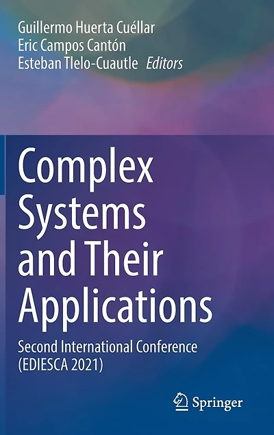 Complex Systems and Their Applications: Second International Conference (EDIESCA 2021)