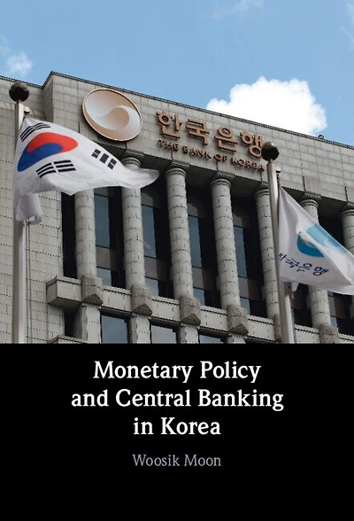 Monetary Policy and Central Banking Korea