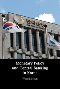 Monetary Policy and Central Banking Korea