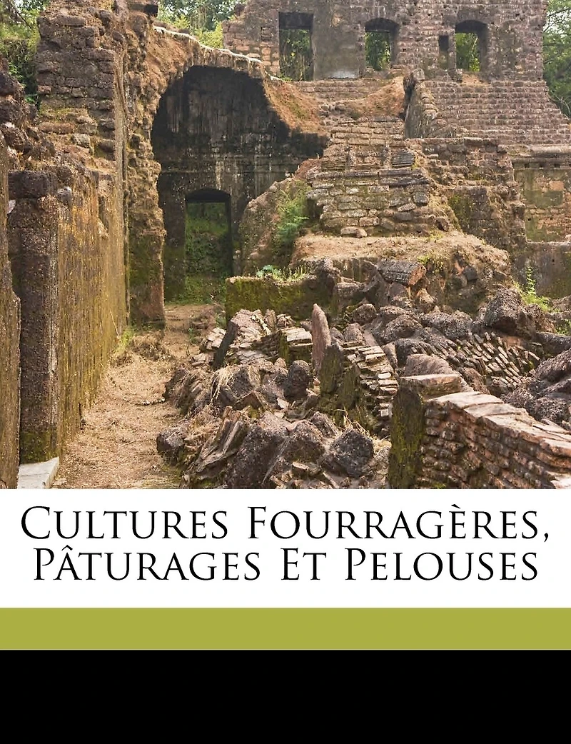 Cultures Fourragères, Pâturages Et Pelouses