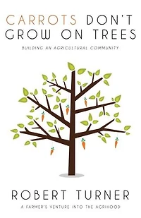 Carrots Don't Grow On Trees: Building Sustainable And Resilient Communities
