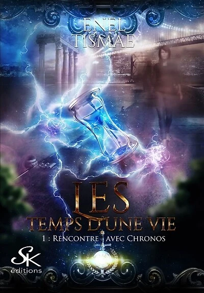Les temps d'une vie 1: Rencontre avec Chronos