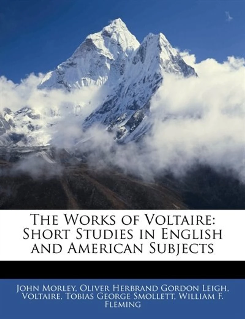 The Works Of Voltaire: Short Studies English And American Subjects