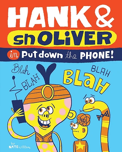Hank & Snoliver: Put Down The Phone