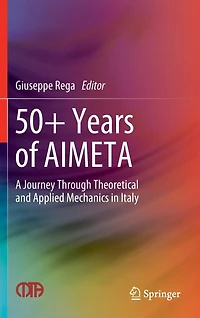 50+ Years of Aimeta: A Journey Through Theoretical and Applied Mechanics Italy