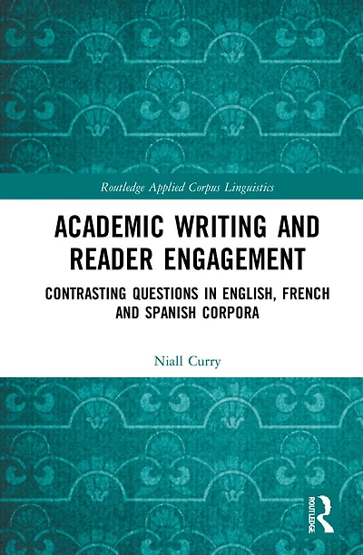 Academic Writing and Reader Engagement: Contrasting Questions English, French Spanish Corpora