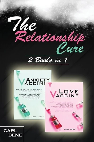 The Relationship Cure: A Workbook For Couples To Increase Communication. All Strategies To Stop Possessiveness, Anxiety &