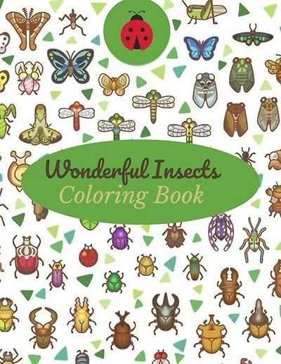 Wonderful Insects Coloring Book: A Unique Collection Of Coloring Pages