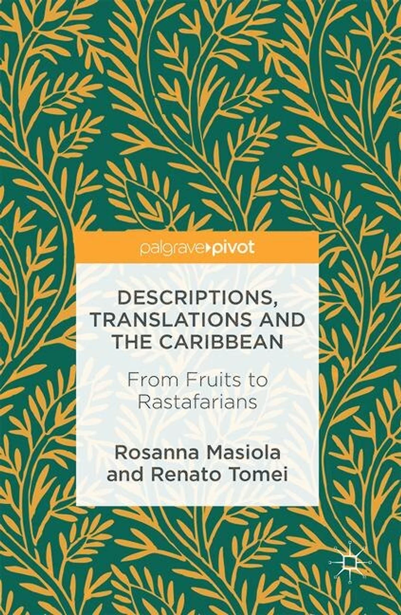 Descriptions, Translations and the Caribbean: From Fruits to Rastafarians
