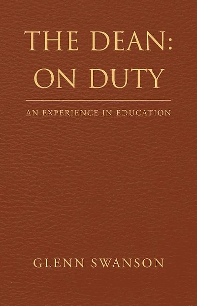 The Dean: On Duty: An Experience In Education