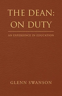 The Dean: On Duty: An Experience In Education