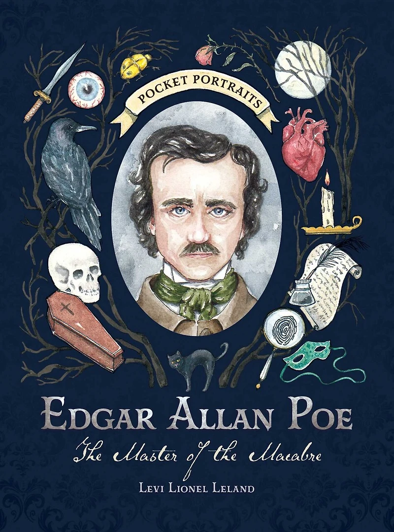 Edgar Allan Poe: the Master of Macabre