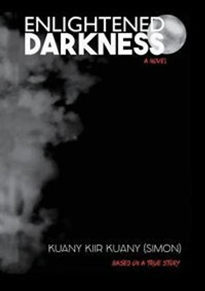 Enlightened Darkness: Based on a true story