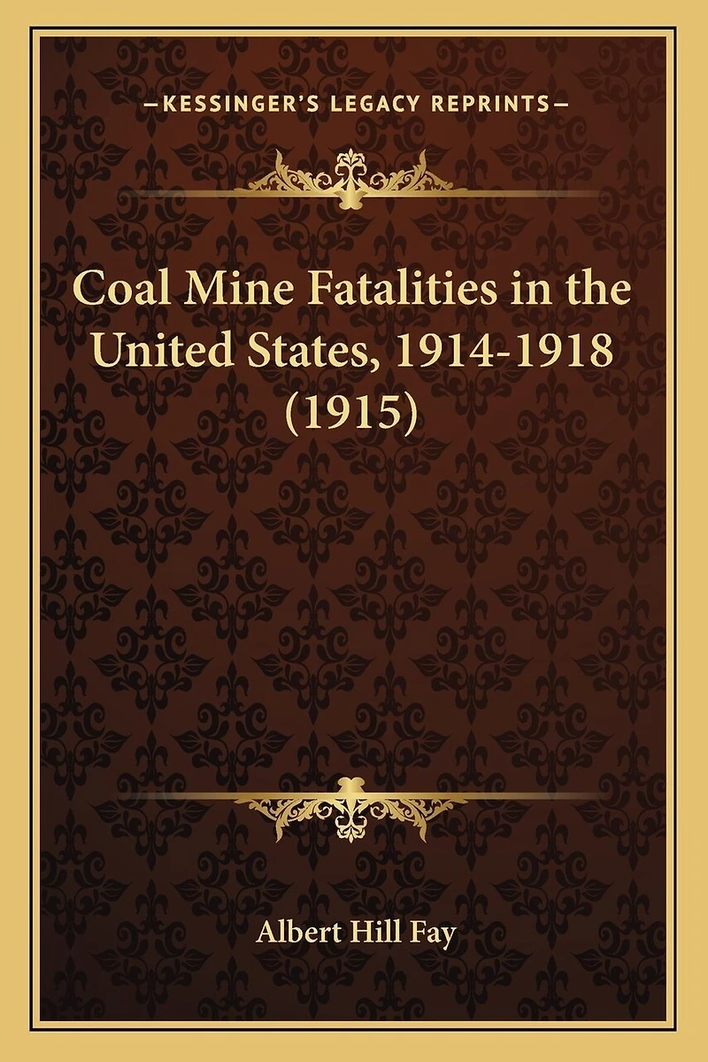 Coal Mine Fatalities in the United States, 1914-1918 (1915)