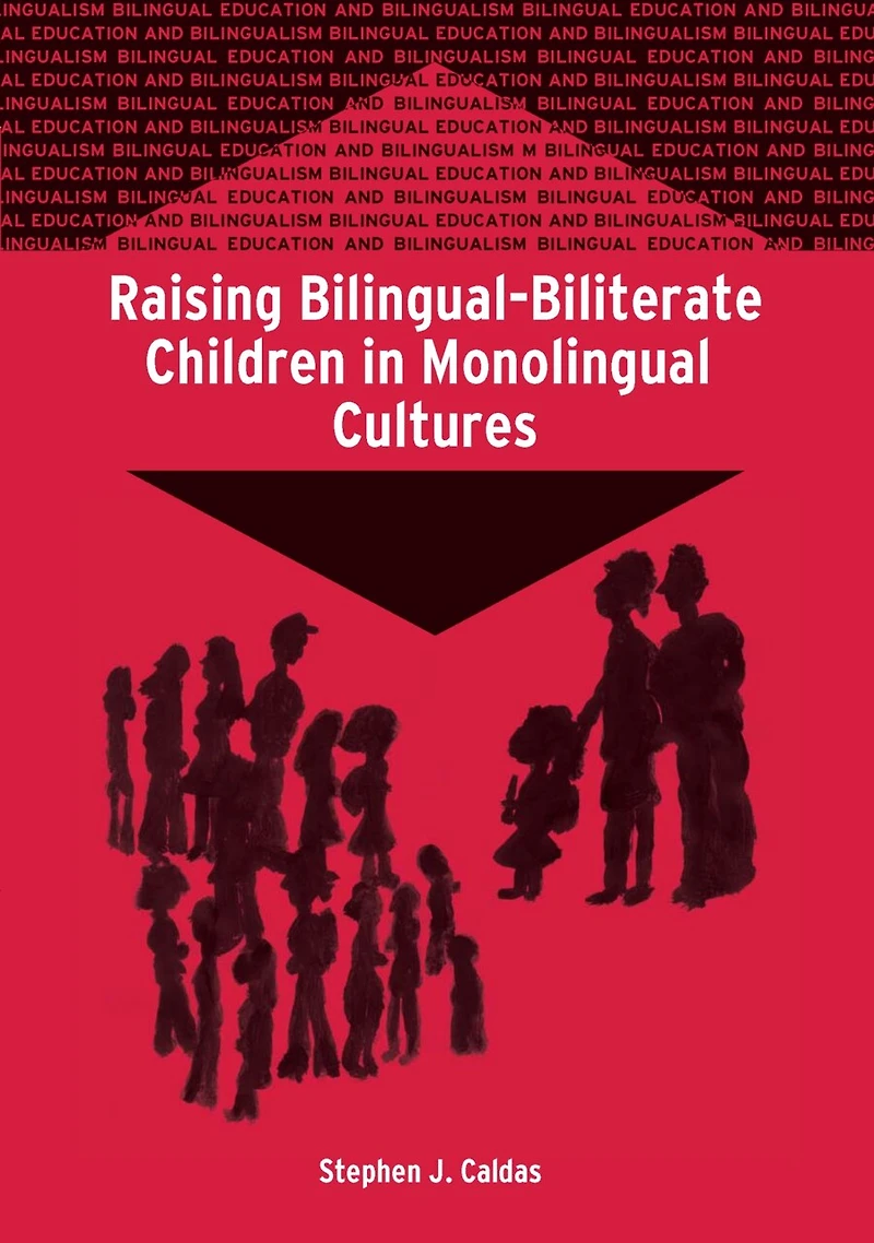 Raising Bilingual-Biliterate Children Monolingual Cultures