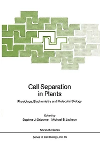 Cell Separation in Plants: Physiology, Biochemistry and Molecular Biology