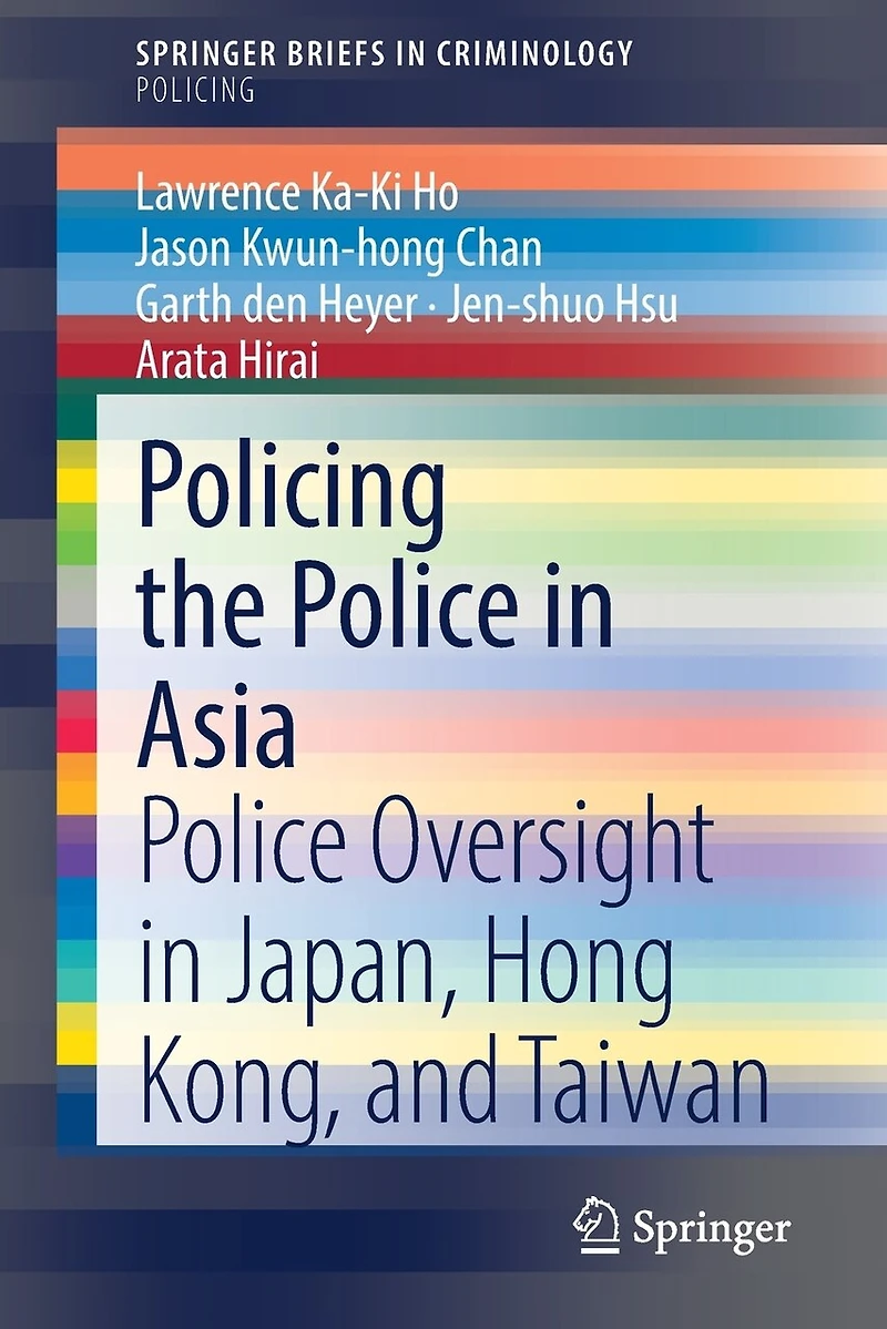 Policing the Police Asia: Oversight Japan, Hong Kong, and Taiwan
