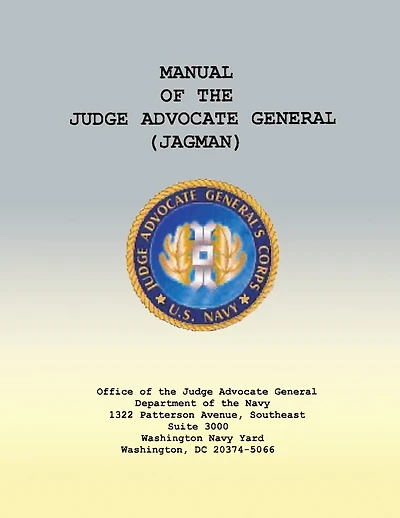 Manual of the Judge Advocate General (JAGMAN)
