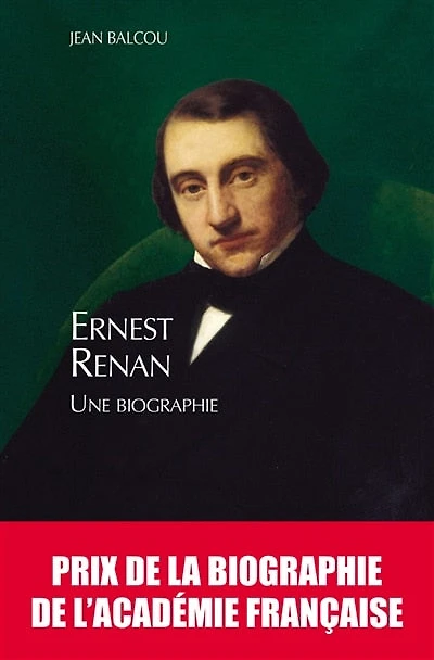 Ernest Renan: une biographie