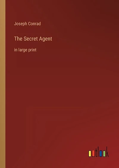 The Secret Agent: in large print
