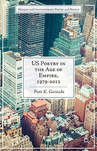 Us Poetry The Age Of Empire, 1979-2012