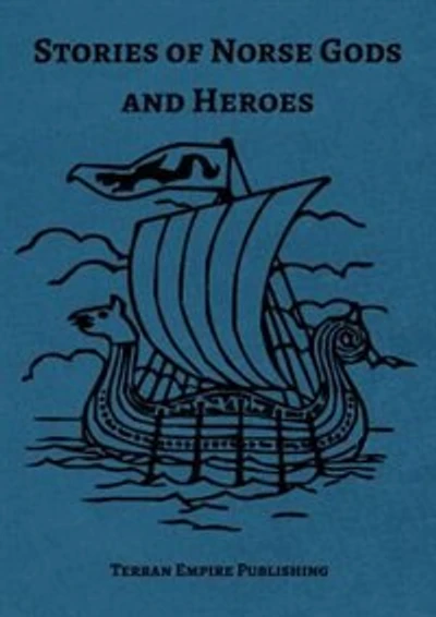 Stories of Norse Gods and Heroes