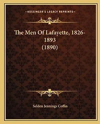 The Men Of Lafayette, 1826-1893 (1890)