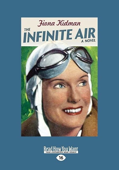 The Infinite Air (Large Print 16pt)