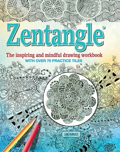 Zentangle: The Inspiring And Mindful Drawing Workbook With Over 70 Practice Tiles