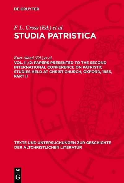 Papers presented to the Second International Conference on Patristic Studies held at Christ Church, Oxford, 1955, Part II