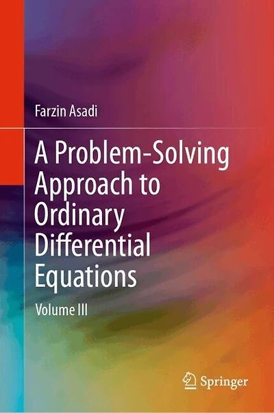 A Problem-Solving Approach to Ordinary Differential Equations: Volume III