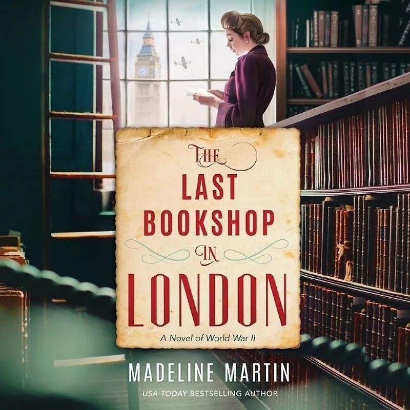 The Last Bookshop London: A Novel of World War II