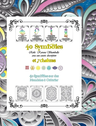 40 Symboles Reiki Karuna Shamballa et 7 Chakras: 40 Symboles sur des Mandalas à Colorier