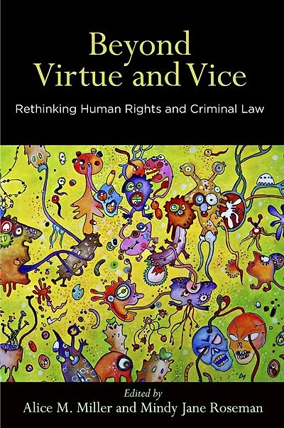 Beyond Virtue and Vice: Rethinking Human Rights Criminal Law