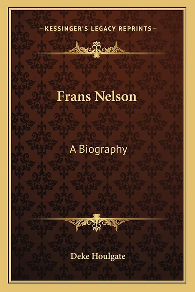 Frans Nelson: A Biography