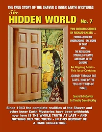 The Hidden World Number 7: Inner Earth And Hollow Earth Mysteries