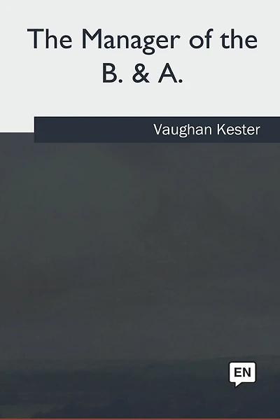 The Manager of the B. & A.
