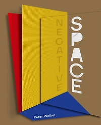 Negative Space: Trajectories Of Sculpture In The 20th And 21st Centuries
