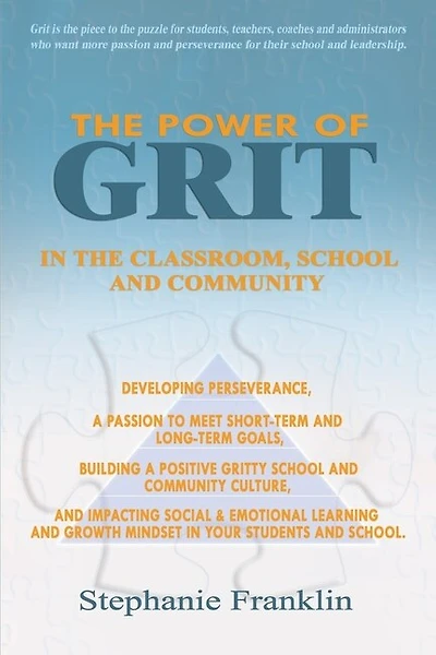 The Power of Grit in the Classroom, School and Community