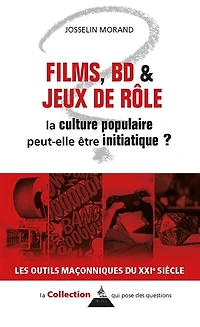 Films, BD & jeux de rôle: la culture populaire peut-elle être initiatique ?