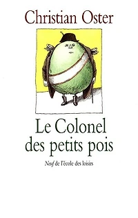 Le colonel des petits pois