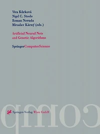 Artificial Neural Nets and Genetic Algorithms: Proceedings of the International Conference in Prague, Czech Republic, 20: Proceedings of the International Conference in Prague, Czech Republic, 2001
