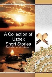 A Collection Of Uzbek Short Stories