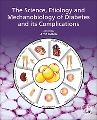 The Science, Etiology and Mechanobiology of Diabetes its Complications